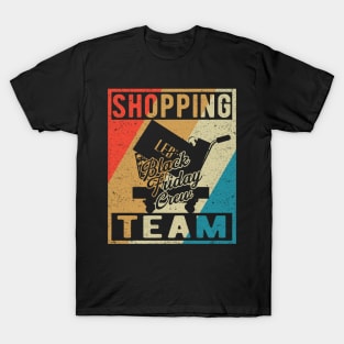 Shopping Team Crew Motif for Black Friday Motive T-Shirt